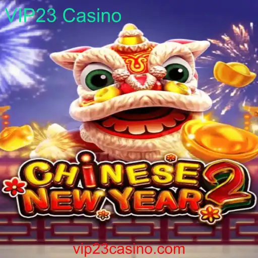 Descubra o Mundo de CHINESENEWYEAR2 no VIP23 Casino