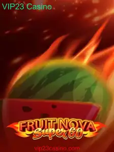 Explorando o Universo de 'FruitNovaSuper60' no VIP23 Casino