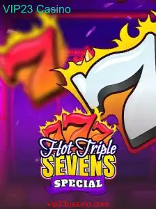 HotTripleSevensSpecial: Descubra a Emoção no VIP23 Casino