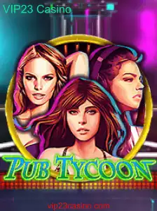 Explorando o Mundo de PubTycoon: Uma Imersão Total no VIP23 Casino