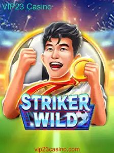 Explorando o Mundo Emocionante de StrikerWILD no VIP23 Casino